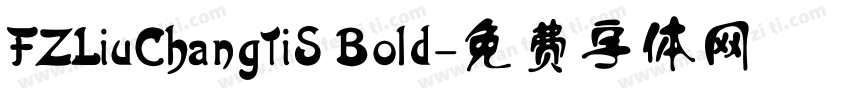 FZLiuChangTiS Bold字体转换